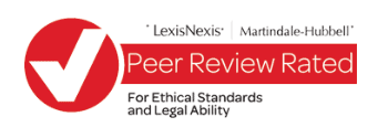 LexisNexis | Martindale- Hubbell | Peer Review Rated | For Ethical Standards and Legal Ability